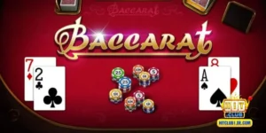 Cách Chơi Baccarat Hiệu Quả Tại HitClub Cho Người Mới